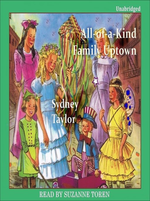 Title details for All-of-a-Kind Family Uptown by Sydney Taylor - Available